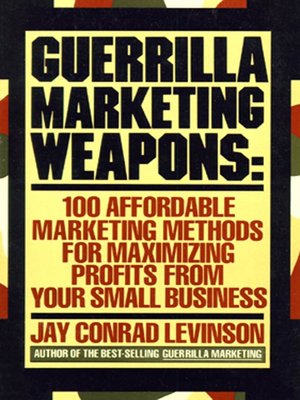 cover image of Guerrilla Marketing Weapons